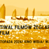 13. Festiwal Filmów Żeglarskich JachtFilm